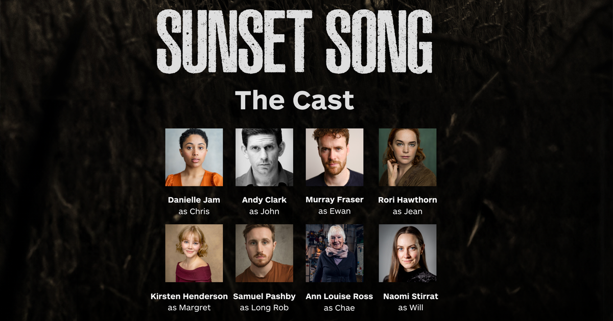 Cast. Song Meet the Cast for Sunset Song | Dundee Rep