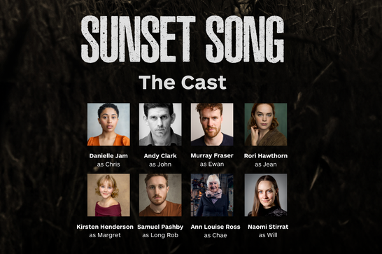 Promotional image for "Sunset Song" showing headshots of the cast members with their character names
